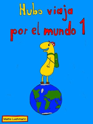 cover image of Hubo viaja por el mundo 1